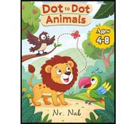Dot to Dot Animals for Kids Ages 4-8, Perfect gift for kids ages 4-8: 32+ Animals Connect the Dots Puzzles for Children - Activity Book for Learning - ... 37 pages book (Dot to Dot Books for Children)