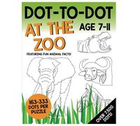 Dot-To-Dot - At The Zoo: Featuring fun animal facts!