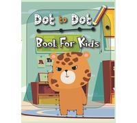Dot to Dot Book for Kids: Fun and Entertaining Activity for Kids