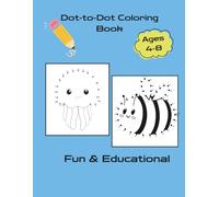 Dot-to-Dot Coloring Book: Connect, Color, and Discover 20 Amazing Animals!