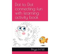 Dot to Dot connecting fun with learning activity book