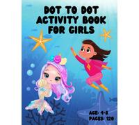 Dot to Dot Drawing and Coloring books for Girls: 60 easy + 60 hard mermaid & superhero girl activity book || Drawing and coloring book for girls aged 4-8