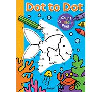 Dot to Dot Fish and More!: Counting & Colouring Fun! (Dot to Dot Counting & Coloring Fun)