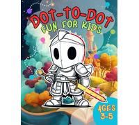 Dot-to-Dot Fun for Kids Ages 3-5: 26 Fun Connect the Dot Fairytale Hero's Quest Puzzles for Children