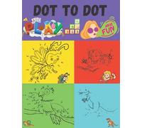 DOT TO DOT: Numbers 1-20 Dot-to-Dots Workbook - 50 Pages| Ages 3 to 5, Preschool to Kindergarten, Connect the Dots, Numerical Order, Counting