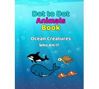 Dot to Dot: Ocean Animals: Who am I? (どうぶつ てんつなぎブック)