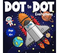 Dot-to-Dot Puzzle Book of Everything for Kids: Connect the Dots for Little bit of Everything (Dot to dot books for kids)