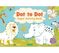 Dot to Dot Super Activity Book