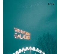 Dota - Wir Rufen Dich, Galaktika (Gatefold) [VINYL]