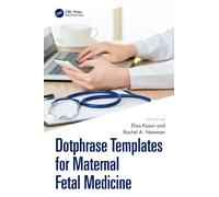 Dotphrase Templates for Maternal Fetal Medicine: Management Protocols and Documentation in the Electronic Medical Record System