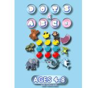 DOTS & ABCs: A Fun Alphabet Dot-to-Dot Book for Kids Ages 4-8