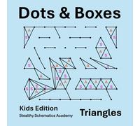 Dots & Boxes: Triangles: Kids Edition (Dots & Boxes Challenge Series)