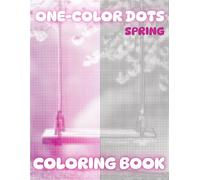 Dots Coloring Book 4 : Relax, Breathe, Color - A Mindful Adult Coloring Book: 25 Unique Dot Art Designs for Stress Relief, Focus, and Creative Relaxation