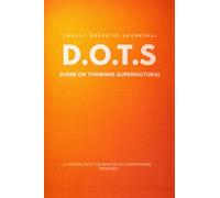 DOTS: Dumb Or Thinking Supernatural