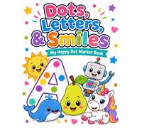 Dots, Letters, and Smiles: My Happy Dot Marker Book (A TaoziO Collection for Little Learners)