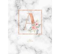 Dotted Journal: Dotted Grid Bullet Notebook Journal Rose Gold Monogram Letter A Marble with Pink Flowers (7.5” x 9.25”) for Women Teens Girls and Kids