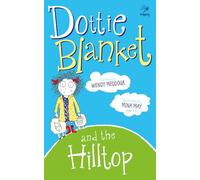 DOTTIE BLANKET AND THE HILLTOP (Dragonfly S.)