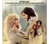 DOTTIE WEST - if it's all right with you