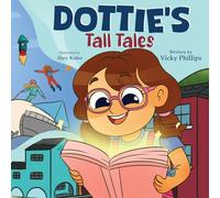 Dottie's Tall Tales
