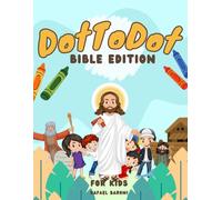 DotToDot Bible Edition: Bible Activity Book for Kids - Connect the Dots with Bible Stories - For Ages 4 to 8