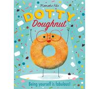 Dotty Doughnut: Being Yourself is Fabulous!