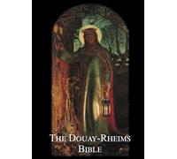 Douay-Rheims Bible: (complete with notes)