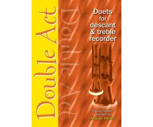 Double Act - Descant and Treble Recorder - Duets for descant and treble recorder