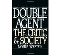 Double Agent: The Critic and Society
