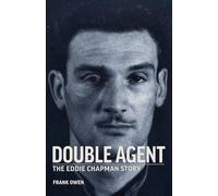 Double Agent: The Eddie Chapman Story