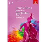 Double Bass Specimen Sight-Reading Tests, ABRSM Grades 1-5: from 2012 (ABRSM Sight-reading)