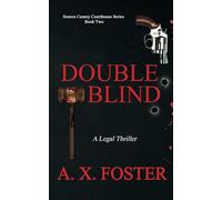 Double Blind: The Seneca County Courthouse Series: Book Two