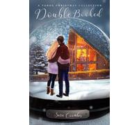Double Booked: A Second Chance Christmas Romance (A Tahoe Christmas Collection)
