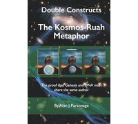 Double Constructs and The Kosmos-Ruah Metaphor: Genesis never did support young Earth creationism