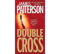 Double Cross: 13 (Alex Cross Novels)