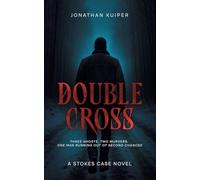 Double Cross: 2 (A Stokes Case)