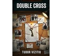 DOUBLE CROSS: The third novel in The Puzzle Setter Mysteries. A fair-play series where the reader solves alongside the detective, not after him