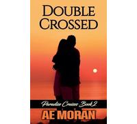 Double Crossed: 2 (Paradise Cruises)