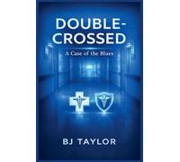Double-Crossed: A Case of the Blues!