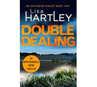 Double Dealing: An unputdownable crime thriller: 2 (Detective Catherine Bishop, 2)