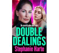 Double Dealings: A gritty, action-packed gangland thriller from Stephanie Harte (The Kennedy Twins, 2)
