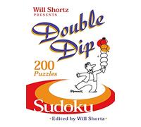Double Dip Sudoku: 200 Medium Puzzles (Will Shortz Presents...)