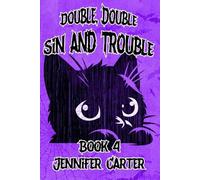 Double Double Sin and Trouble: warlock and familiar romance, MM, black cat vibes, snarky romcom (Bite Me Series)
