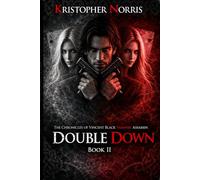 Double Down: A CHRONICLE OF VINCENT BLACK, VAMPIRE ASSASSIN