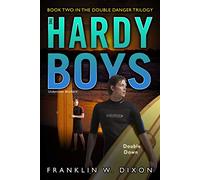 Double Down: Book Two in the Double Danger Trilogy: Volume 26 (Hardy Boys (All New) Undercover Brothers)