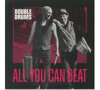 Double Drums All You Can Beat (Vinyl) 12" Album (PRESALE 20/03/2026)