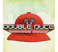 DOUBLE DUCE - Miami Bass Throwdown