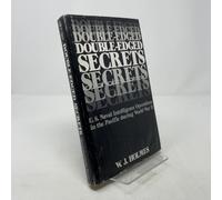Double-edged Secrets: U.S.Naval Intelligence Operations in the Pacific During World War II
