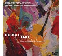 Double Entendre - Double Take: American Reed