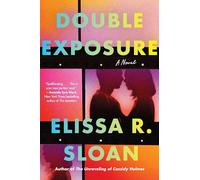 Double Exposure: A Novel