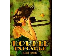 Double Exposure: Classic Comedy